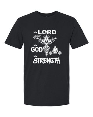 RIGHTEOUS MY LORD MY GOD MY STRENGTH T-SHIRT