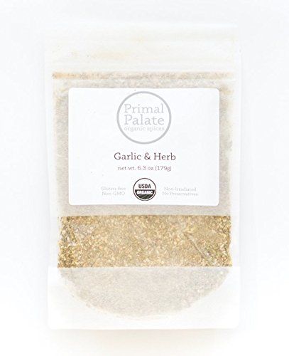 Primal Palate Organic Spices, Garlic &amp; Herb Seasoning, Certified Organic, 6.3 oz resealable bag