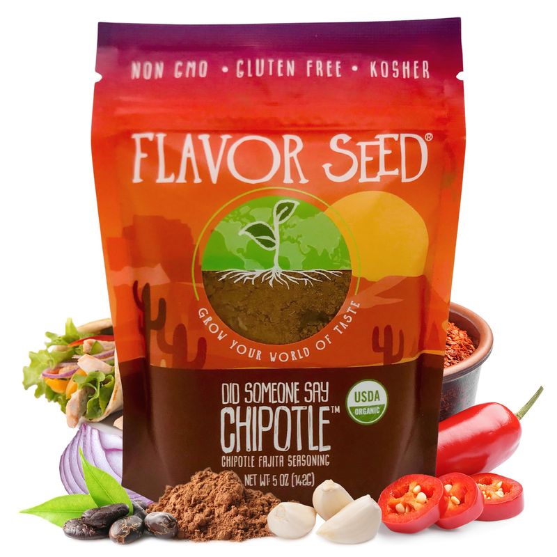 Flavor Seed Did Someone Say Chipotle Organic Fajita Seasoning &amp; Taco Seasoning Mix