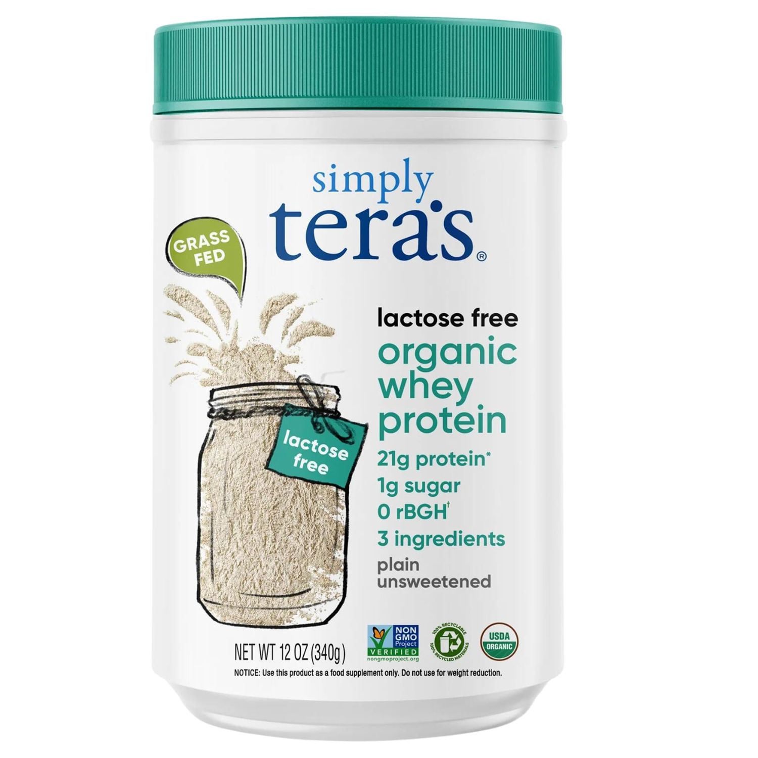 Simply tera&#39;s Lactose Free Organic Whey Protein - Unflavored Protein Powder, Plain Tasteless Protein Powder with 21g of Protein Per Serving, Non-GMO, Gluten-Free, rBGH-Free, Kosher, Organic - 12 Oz