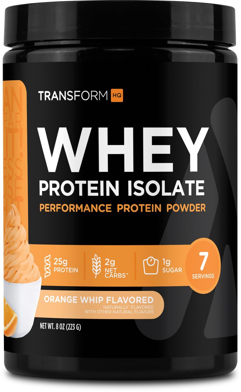 TransformHQ Whey Protein Isolate (WPI) Orange Whip Flavored 7 Servings - Preformance Protein Powder