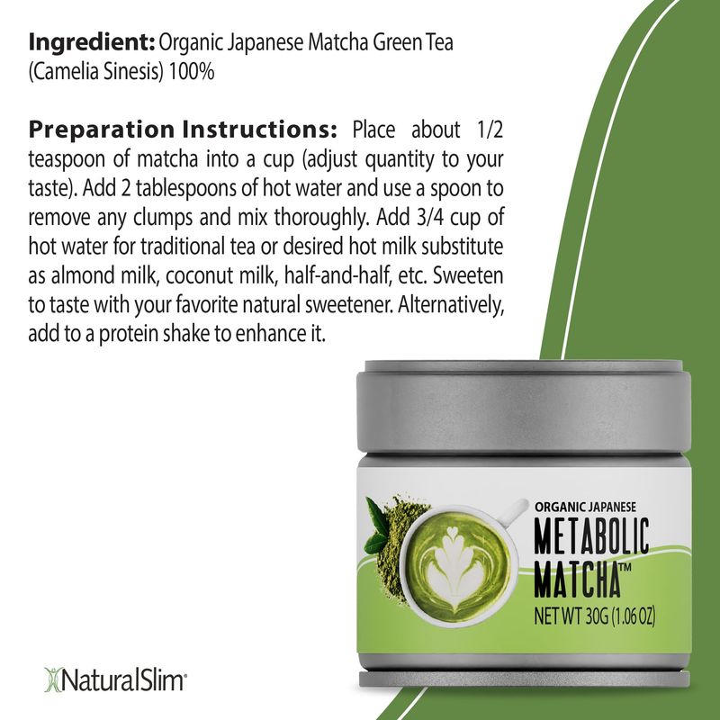 NaturalSlim Metabolic Organic Matcha Powder Authentic Japanese Matcha Green Tea Powder - Antioxidant &amp; Anti-Aging Pure Matcha Green Tea for Metabolism, Energy, and Concentration - 1.06 Oz