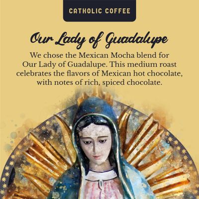 Our Lady of Guadalupe Mexican Spiced Chocolate Flavor Coffee (Ground) 12oz - Small-Batch Craft Coffee, Gift for Catholic Faithful &amp; Coffee Lovers