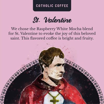 St. Valentine Raspberry White Chocolate 12 ounces Catholic Coffee (Ground) Small-Batch Craft Coffee, Gift for Catholic Faithful &amp; Coffee Lovers