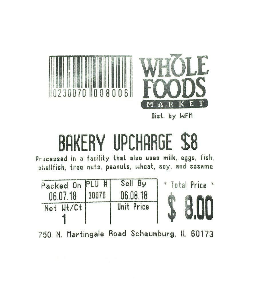 Whole Foods Market, Bakery Upcharge 8