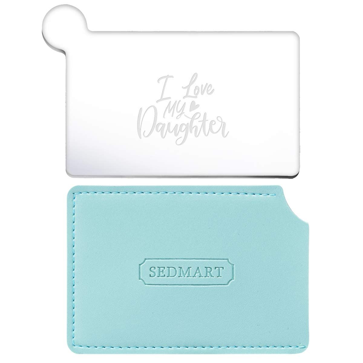 Daughter Gifts from Mom and Dad,Custom Engraved I Love My Daughter Portable Credit Card Size Mirror for Purse,Teen Girls Birthday Graduation Gifts from Mom Dad and Grandma