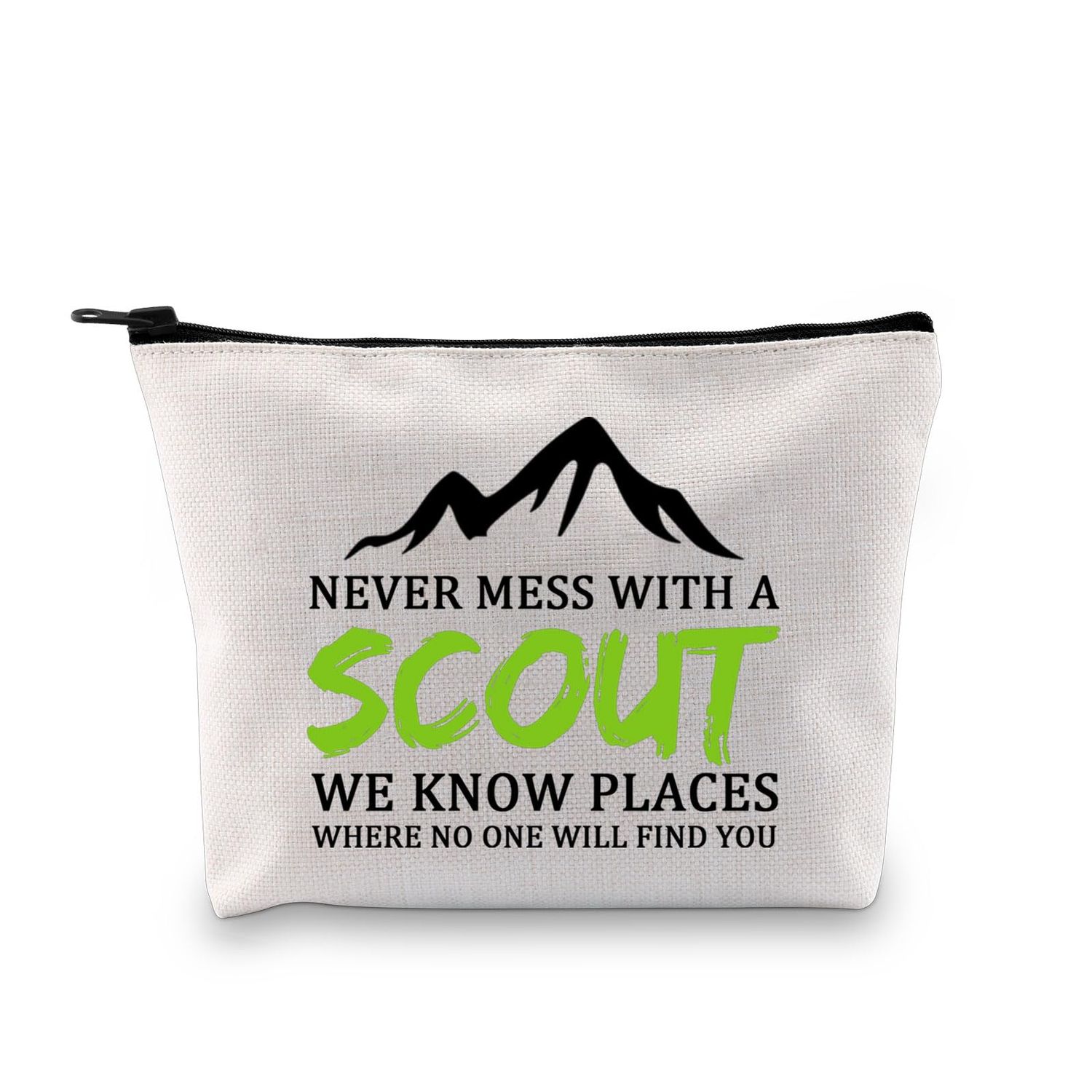 BDPWSS Funny Scout Gift Scout Troop Leader Gift Never Mess With a Scout We Know Places Where No One Will Find You Makeup Bag (Know scout bag)