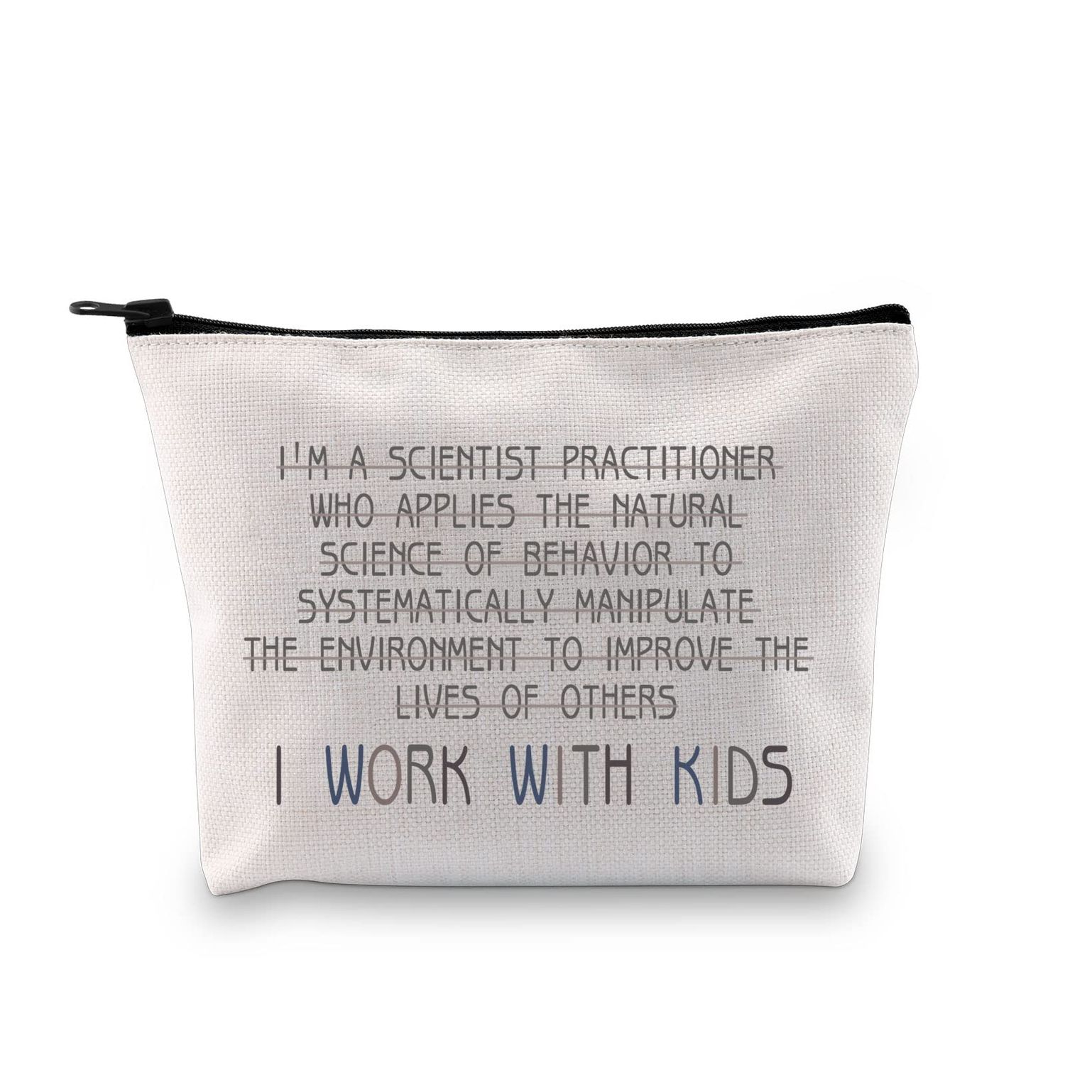 XYANFA Applied Behavior Analysis Makeup Bag RBT BCBA Gift ABA Therapist Appreciation Gifts Autism Awareness Cosmetic Bag (I WORK WITH KIDS)