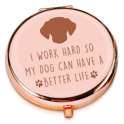 LRUIOMVE I Work Hard So My Dog Can Have a Better Life - Funny Rose Gold Travel Makeup Mirror, Compact Pocket Cosmetic Mirror Gift for Dog Lovers, Sister, Friends, Coworker Birthday