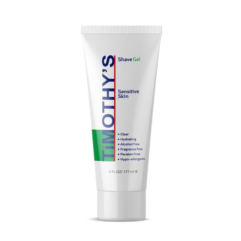 Timothy's Unscented Shave Gel 6 oz. for Sensitive Skin, Alcohol Free, Paraben Free, Fragrance Free, SLS Free, Hypoallergenic, Dermatology tested, Clear and transparent