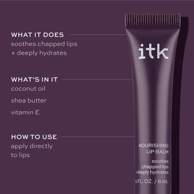 ITK Nourishing Lip Balm - Hydrate Dry, Chapped Lips with Shea Butter + Coconut Oil + Vitamin E - Moisturizes + Soothes Chapped Lips - Glossy, Fragrance Free, Clear, 0.2 Oz