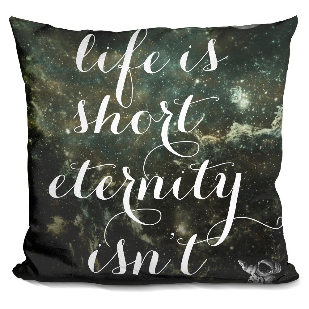 LiLiPi Life is Short Decorative Accent Throw Pillow