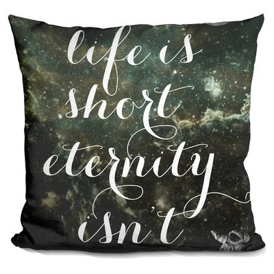 LiLiPi Life is Short Decorative Accent Throw Pillow