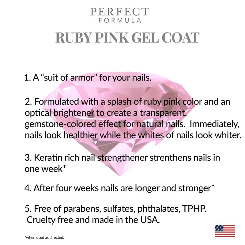 Perfect Formula Ruby Pink Gel Coat - Nail Strengthener, Keratin Nail Treatment, Gemstone Pink Gel Nail Polish - Nail Strengthener for Damaged Nails - Made In The USA .60 fl oz.