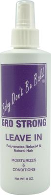 Baby Don&#39;t Be Bald Gro Strong (Leave In)