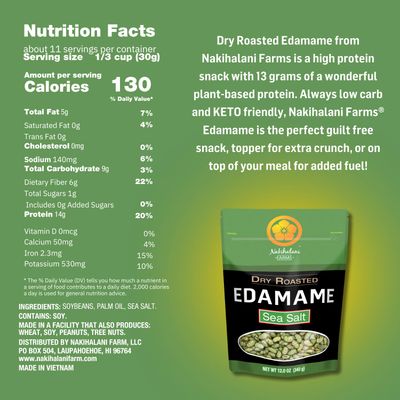 Dry Roasted Edamame by Nakihalani Farm - Sea Salt (12 oz) Non-GMO Crunchy Soybeans Plant-Based High Protein Snack for Adults & Kids Gluten-Free, Keto-Friendly, Nut-Free, Vegan Resealable Bag