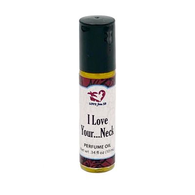 I Love Your... Neck Perfume Oil .03 oz10 ml Roll On Bottle with Organic Jojoba Oil Made in Santa Barbara California (I Love Your... Neck)