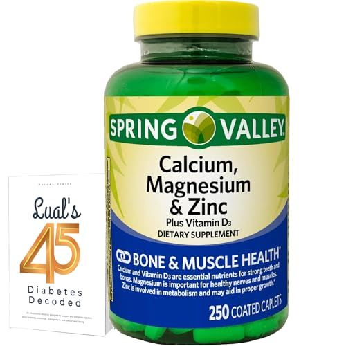 Calcium, Magnesium, Zinc Vitamin D3. Spring Valley Calcium Magnesium with Plus Vitamin D3 Caplets Dietary Supplement, 250 Count Bundle with Luall&#39;s 45 Diabetes Decoded