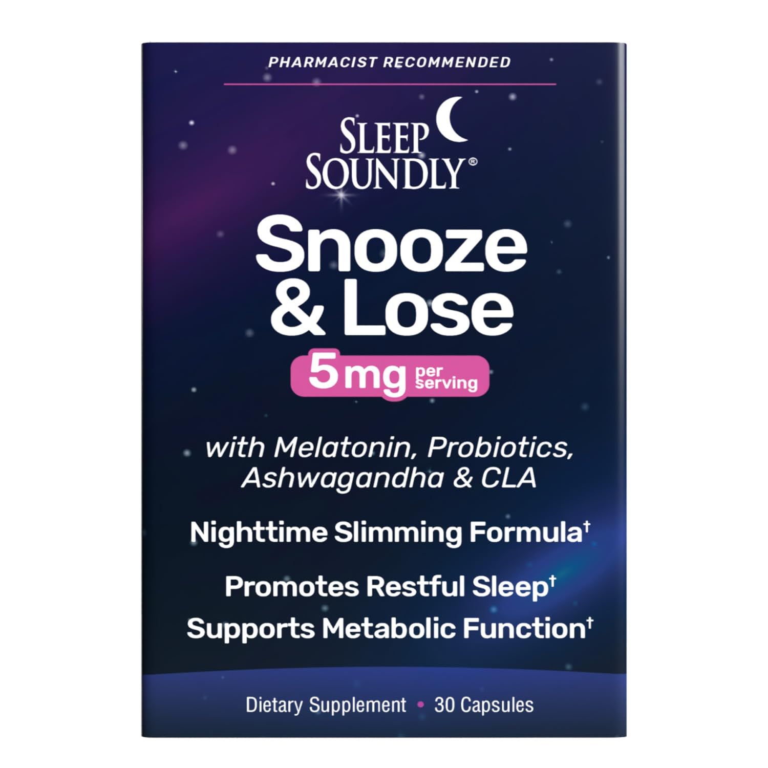 Sleep Soundly Snooze Loose 5mg, with Melatonin and CLA, Supports Metabolism, Probiotics and Ashwagandha, 30 Capsules