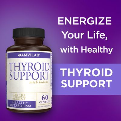 AMVILAB Thyroid Support with Iodine, Vitamin B12 and 12 Other Essential Ingredients-Healthy Thyroid, Happy Life. Revitalize Metabolism, Energy Cognitive Health. 60 Capsules