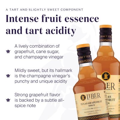 Liber Co. Texas Grapefruit Shrub (25.4 oz) - Craft Cocktail Mixer with 55 Rio Red Grapefruit Juice Champagne Vinegar - Adds Tart Complexity to Cocktails Mocktails