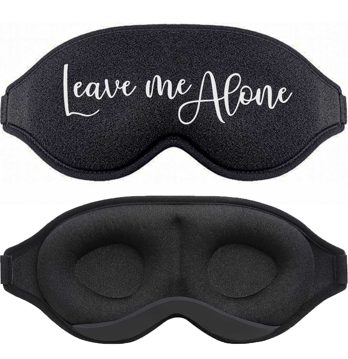 Sleep Eye Mask for Men Women, 3D Contoured Cup Sleeping Mask Blindfold, Blackout Design, Personalized Sleep Mask Funny Eye Mask (Leave Me Alone)