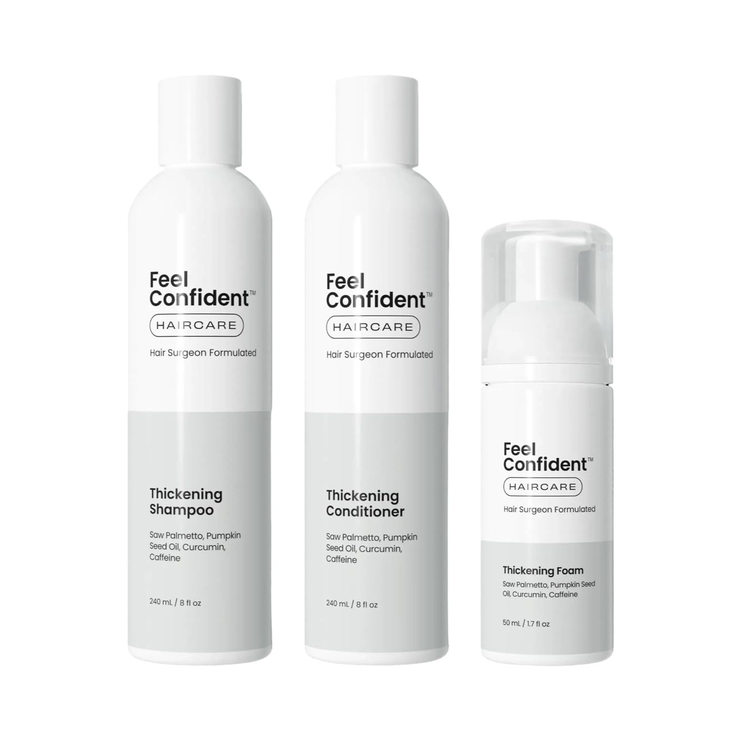 Feel Confident Haircare Collection Tickenning Shampoo, Conditioner and Foam. Developed by a hair transplant surgeon to deliver fuller, more resilient, and confident hair.