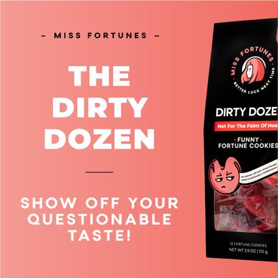 Miss Fortunes, Funny Fortune Cookies, The Dirty Dozen, Show Off Your Questionable Taste Today! Great For Date Night and Bachelorette Parties, Written by Professional Comedy Writers Box of 12 Indivi...