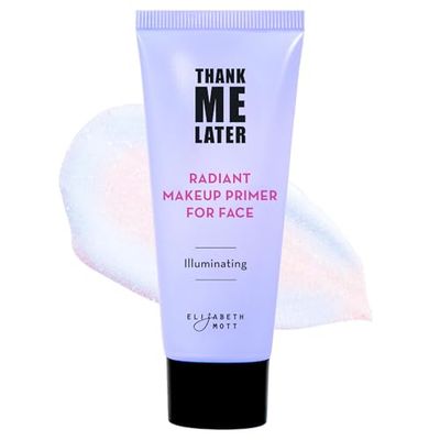 Elizabeth Mott Thank Me Later Radiant Face Primer - Dermatologist &amp; Allergy Tested - Illuminating, Hydrating Makeup Base for Glowing Skin - Long-Lasting, Pore-Minimizing, Oil-Free, Cruelty-Free, 30g