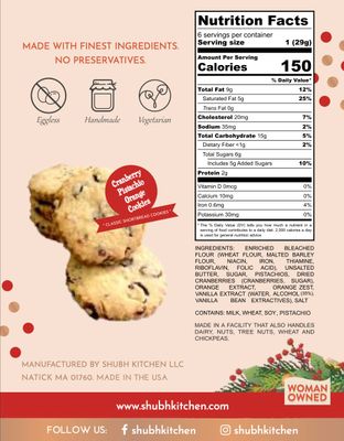 Shubh Kitchen Cranberry Pistachio Orange Cookies. Authentic unique flavors, 100 Eggfree and Vegetarian, No Artificial Flavors or Preservations, 6 ounce - Fresh and Delicious Gourmet Cookies