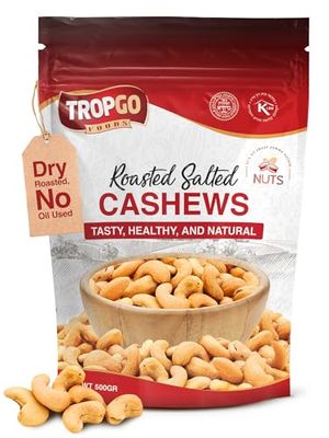 Tropgo Roasted Cashew Nuts 500g - Dry Roasted, No Oil Used, Packed Fresh, Lightly Salted Cashews with Fibre, Protein and Minerals, Perfect for Snacking - Kosher Approved Cashews - Bulk Buy Nuts