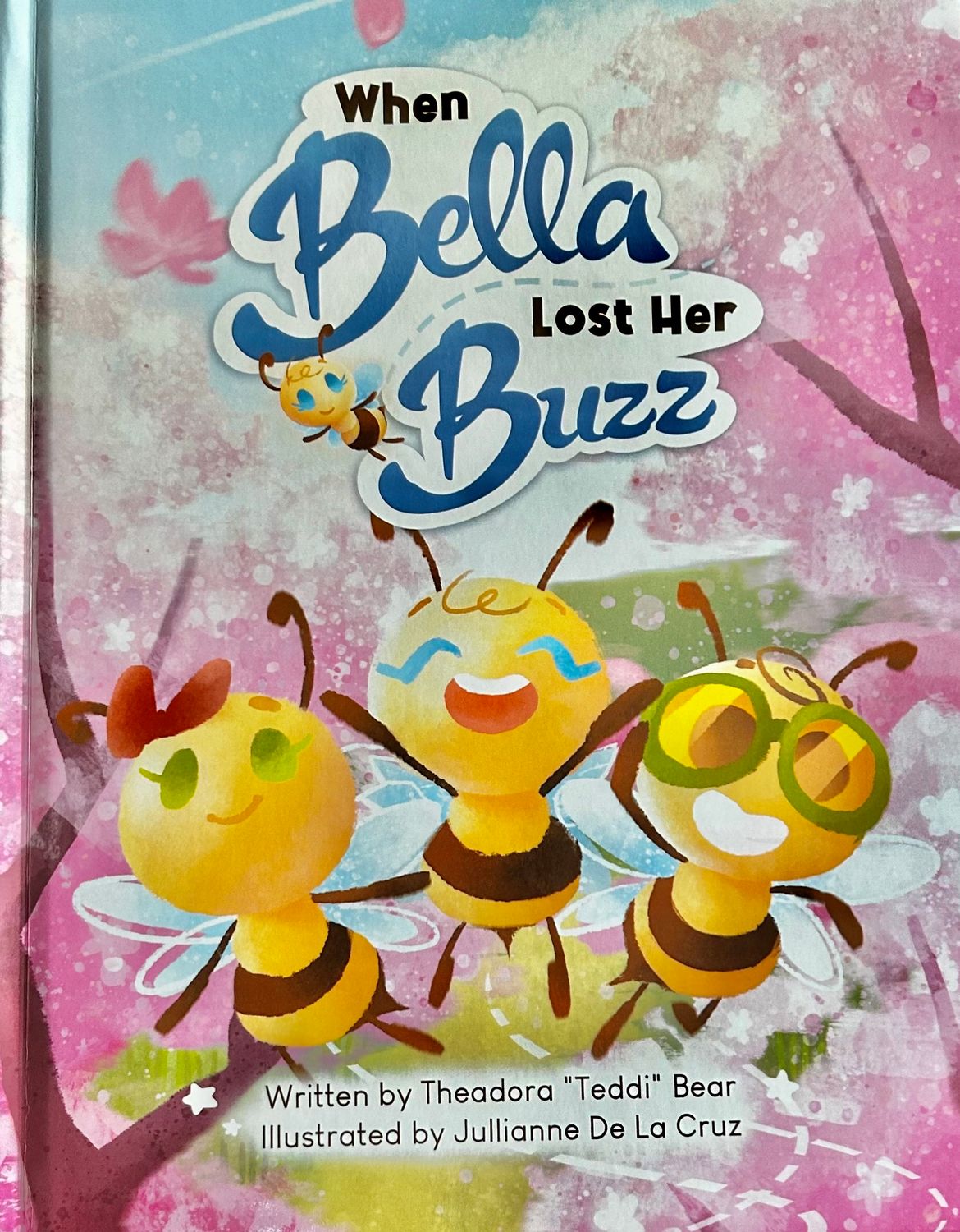 When Bella Lost Her Buzz (Hardcover)