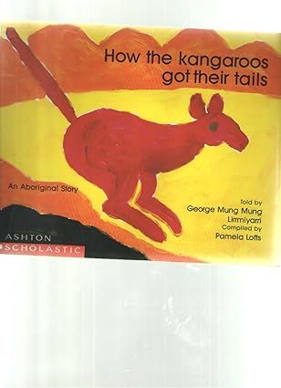 How The Kangaroos Got Their Tails Paperback