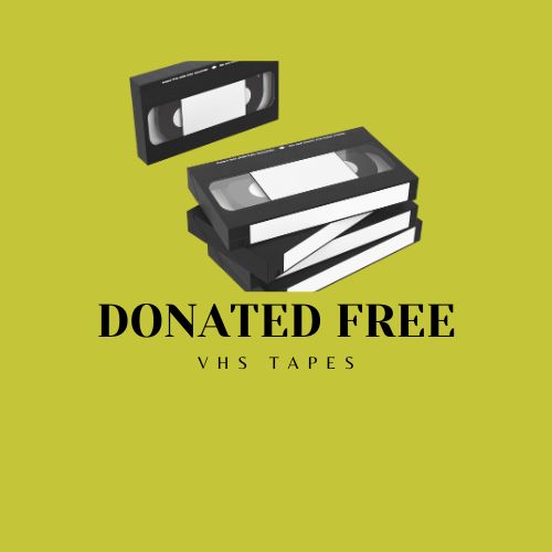 Donated Free VHS Tapes