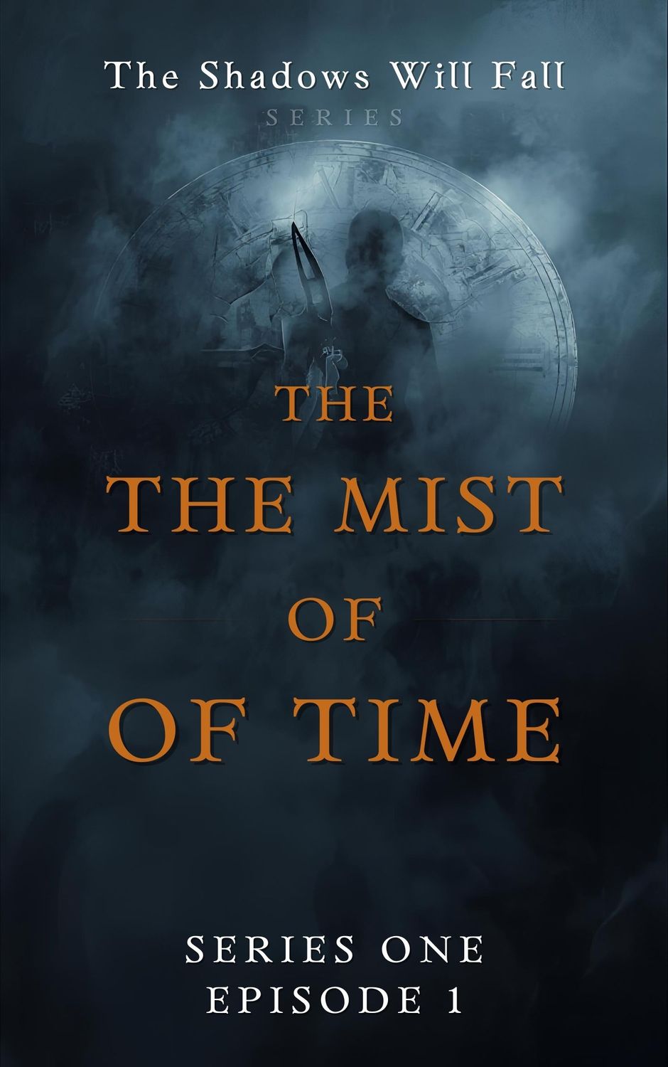The Mist of Time - Series 1 Episode One The Mist of Time - Series 1 Episode One