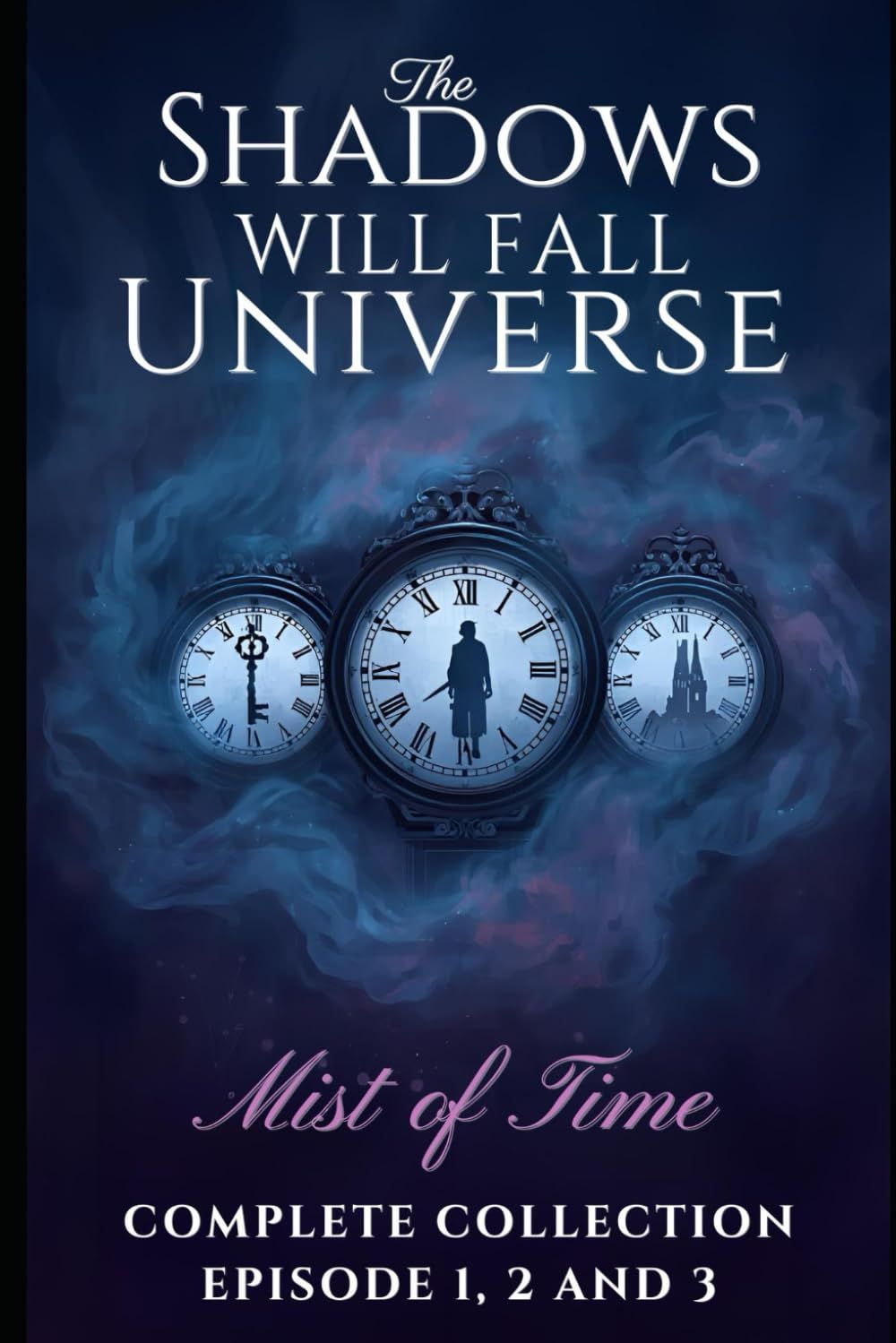 The Mist of Time MINI SERIES, Dark Fantasy / Mystery / Historical Drama: From the Universe of The Shadows Will Fall Series, Complete Collection: Complete Episode 1, 2 and 3 Hardcover – Large Print, 18