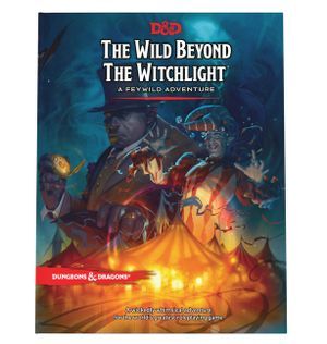 Dungeons &amp; Dragons RPG: The Wild Beyond the Witchlight - A Feywild Adventure Hard Cover