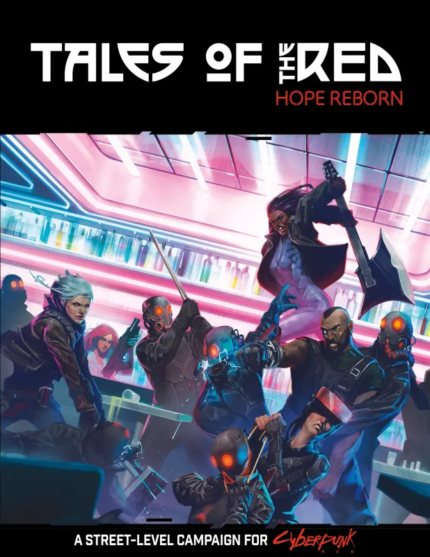 Cyberpunk - Tales of the RED: Hope Reborn - RPG
