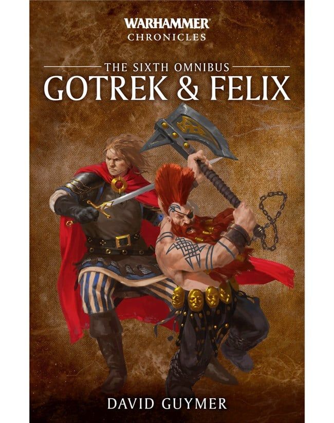 GOTREK &amp; FELIX: THE FIRST OMNIBUS (PB) - The Black Library