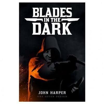 BLADES IN THE DARK