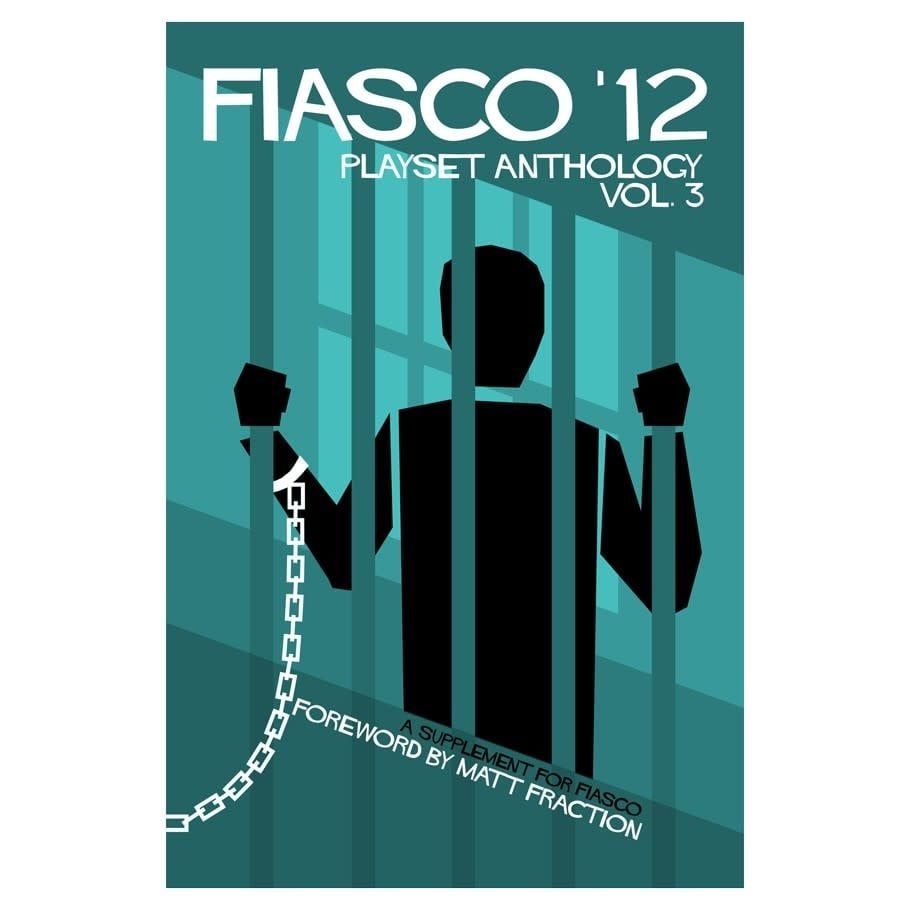 FIASCO 12:  PLAYSET ANTHOLOGY - VOLUME 3
