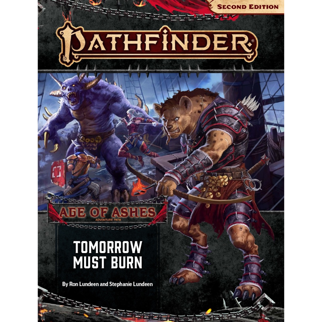 PATHFINDER 2E: ADVENTURE PATH: AGE OF ASHES 3 - TOMORROW MUST BURN
