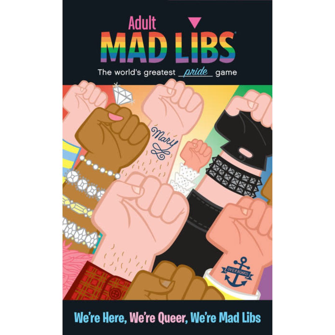 MAD LIBS ADULT WE&#39;RE HERE WE&#39;RE QUEER