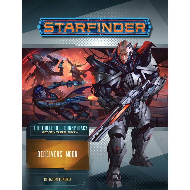 STARFINDER: ADVENTURE PATH: THE THREEFOLD CONSPIRACY 3 - DECEIVERS' MOON