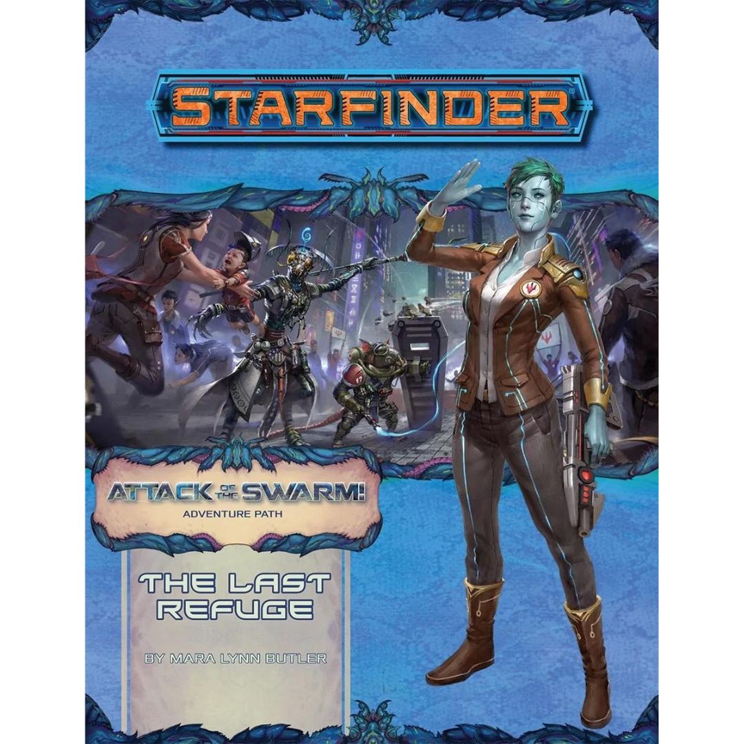 STARFINDER: ADVENTURE PATH: ATTACK OF THE SWARM 2 - THE LAST REFUGE