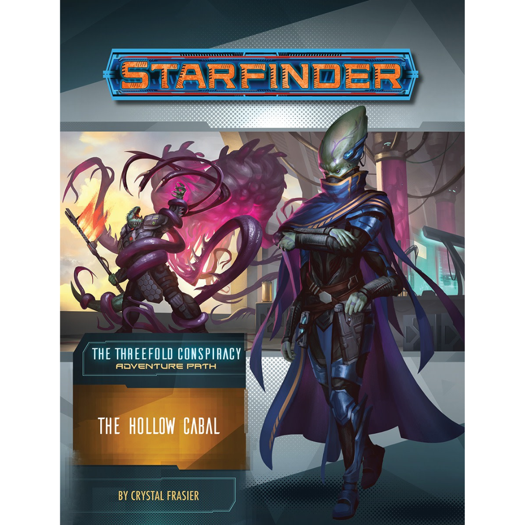 STARFINDER: ADVENTURE PATH: THE THREEFOLD CONSPIRACY 4 - THE HOLLOW CABAL