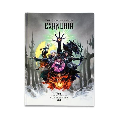 CRITICAL ROLE: THE CHRONICLES OF EXANDRIA VOL. II - THE LEGEND OF VOX MACHINA
