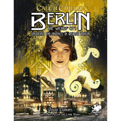 CALL OF CTHULHU: BERLIN - THE WICKED CITY