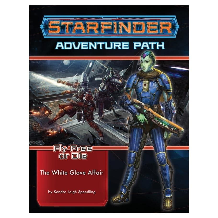 STARFINDER: ADVENTURE PATH: FLY FREE OR DIE 4 - THE WHITE GLOVE AFFAIR
