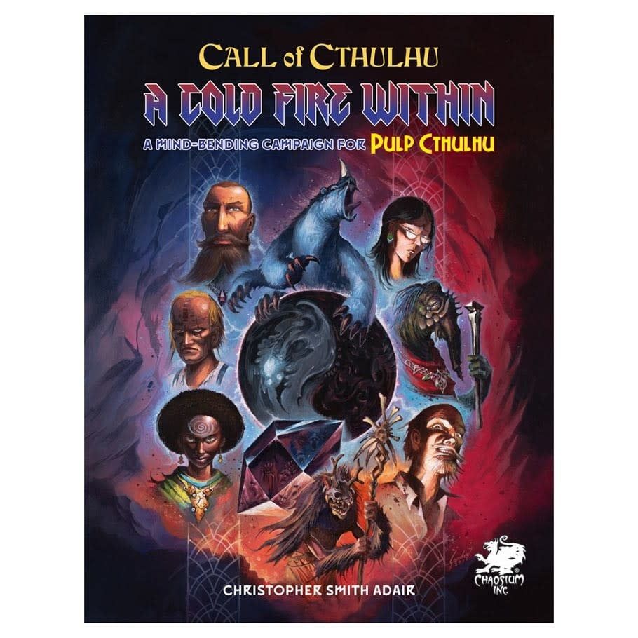 CALL OF CTHULHU: PULP CTHULHU - A COLD FIRE WITHIN